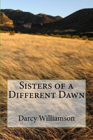 Cover of the book Sisters of a Different Dawn by Jack Matthews