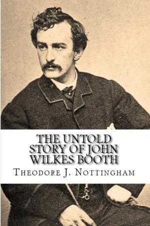 Book cover of The Untold Story of John Wilkes Booth