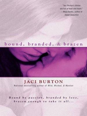 Cover of the book Bound, Branded, & Brazen by Maisey Yates