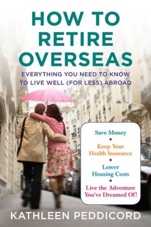 Cover of the book How to Retire Overseas by Julie Hyzy