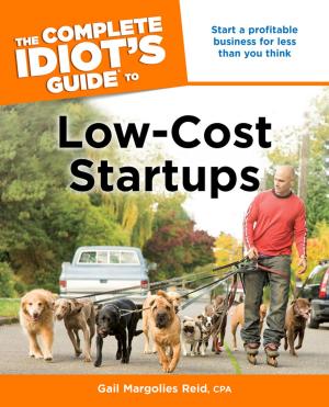 Cover of the book The Complete Idiot's Guide to Low-Cost Startups by Susan Caba