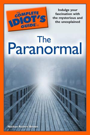 Cover of the book The Complete Idiot's Guide to the Paranormal by Craig Hovey, Gregory Rehmke