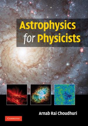 Cover of the book Astrophysics for Physicists by Manu Malbrain, Jan De Waele