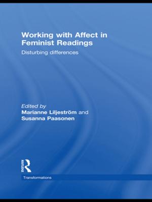 Cover of the book Working with Affect in Feminist Readings by Gary Anderson, Constance Ryan, Susan Taylor-Brown, Myra White-Gray
