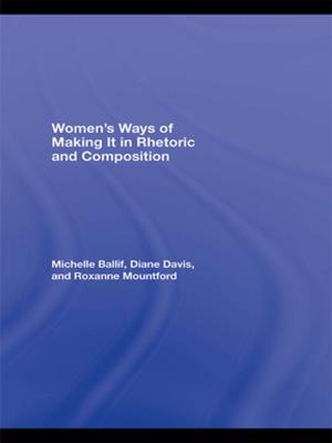 Cover of the book Women's Ways of Making It in Rhetoric and Composition by Marian W. Hamilton, J. Hoenig