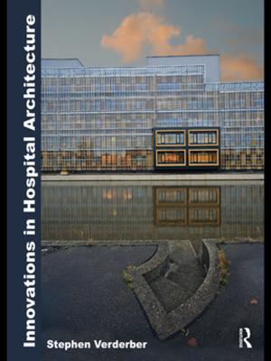 Cover of the book Innovations in Hospital Architecture by J.D. Applen, Rudy McDaniel