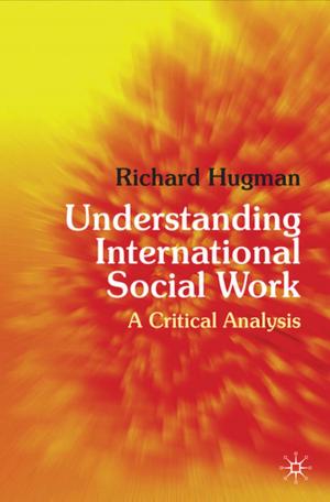 Book cover of Understanding International Social Work