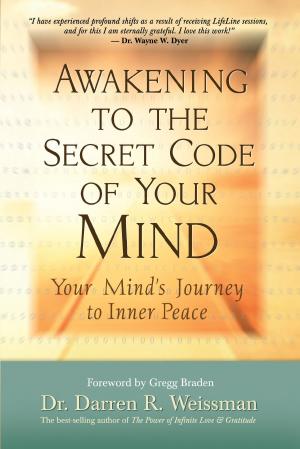 Cover of the book Awakening to the Secret Code of Your Mind by Jorge Cruise