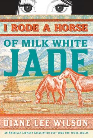 Cover of the book I Rode a Horse of Milk White Jade by Susanna Ives