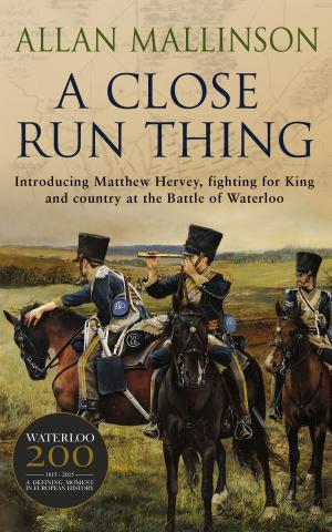 Cover of the book A Close Run Thing by Tom Fletcher, Danny Jones, Harry Judd, Dougie Poynter