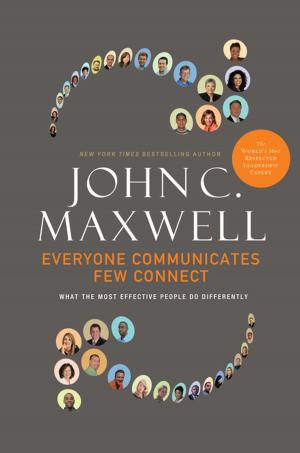Cover of the book Everyone Communicates, Few Connect by Robert Whitlow