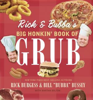 Book cover of Rick and Bubba's Big Honkin' Book of Grub