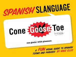 Cover of the book Spanish Slanguage by Nigel Woodhead