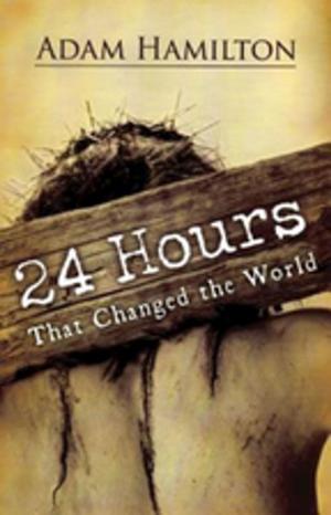 Cover of the book 24 Hours That Changed the World - Hardcover Book by Natalie Chambers Snapp