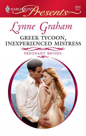 Cover of the book Greek Tycoon, Inexperienced Mistress by Loreth Anne White