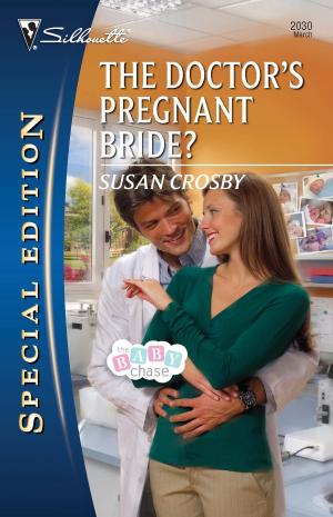 Cover of the book The Doctor's Pregnant Bride? by Christine Rimmer