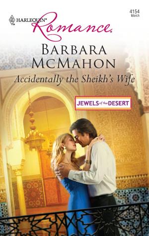 Cover of the book Accidentally the Sheikh's Wife by Laurie Paige