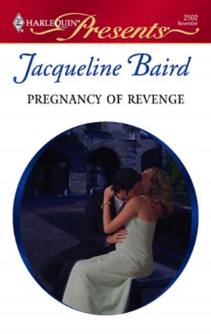 Cover of the book Pregnancy of Revenge by Barbara Hannay