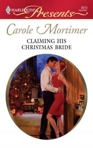 Cover of the book Claiming His Christmas Bride by Day Leclaire, Christie Ridgway