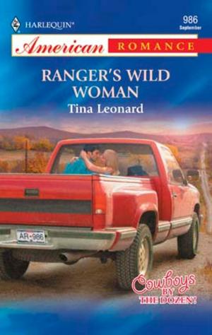 Cover of the book Ranger's Wild Woman by Sylvia Mendoza
