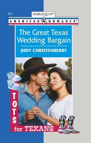 Cover of the book The Great Texas Wedding Bargain by J.B. Hartnett