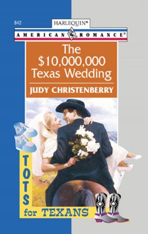 Cover of the book The $10,000,000 Texas Wedding by Annette Broadrick
