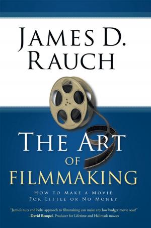 Cover of the book The Art of Filmmaking by P.H. CARMICHAEL