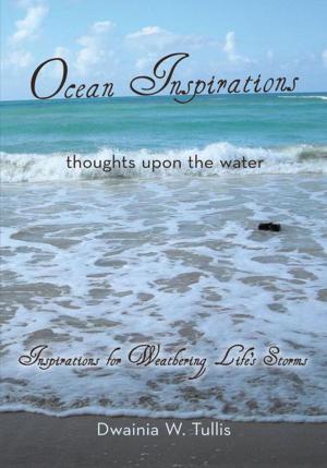 Cover of the book Ocean Inspirations by Dwainia W. Tullis