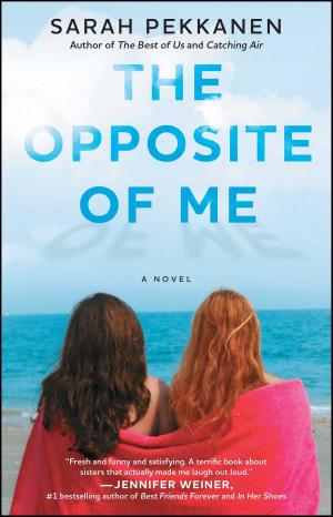 Cover of the book The Opposite of Me by Emma McLaughlin, Nicola Kraus