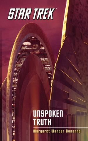 Book cover of Star Trek: The Original Series: Unspoken Truth