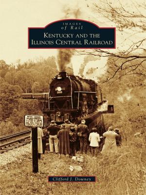 Cover of the book Kentucky and the Illinois Central Railroad by William Burg