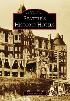 Book cover of Seattle's Historic Hotels