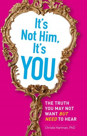 Cover of the book It's Not Him, It's You by Wade Miller