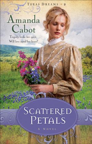 Book cover of Scattered Petals (Texas Dreams Book #2)