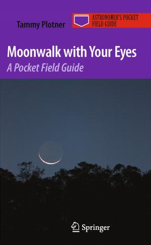 Cover of the book Moonwalk with Your Eyes by Xiaoqiang Cai, Xian Zhou, Xianyi Wu