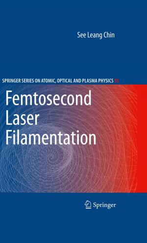 Cover of the book Femtosecond Laser Filamentation by Elena Prestini