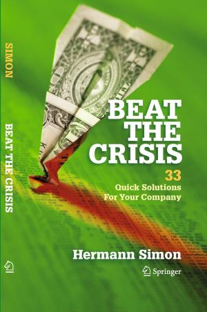 Cover of the book Beat the Crisis: 33 Quick Solutions for Your Company by Victor Chulaevsky, Yuri Suhov