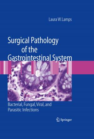 Cover of the book Surgical Pathology of the Gastrointestinal System: Bacterial, Fungal, Viral, and Parasitic Infections by Qi He, Le Yi Wang, George G. Yin