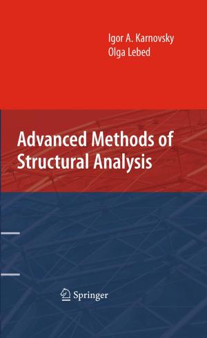 Cover of the book Advanced Methods of Structural Analysis by Krishnaiah Gummidipudi, Aviral Shrivastava, Preeti Ranjan Panda, B. V. N. Silpa