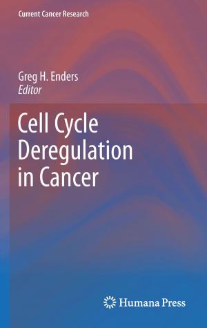 Cover of the book Cell Cycle Deregulation in Cancer by Brent G. Petty