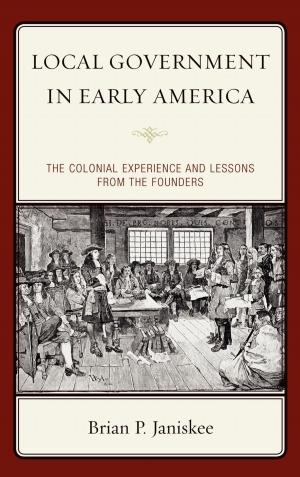 Cover of the book Local Government in Early America by José Nun