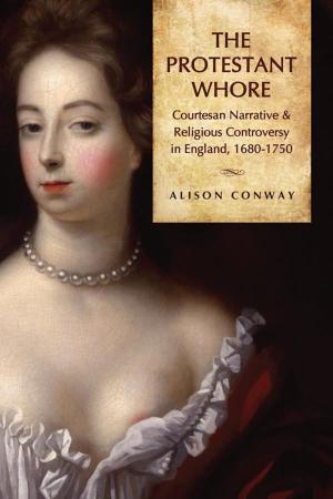 Cover of the book The Protestant Whore by J. Matthew Saunders