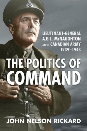 Cover of the book Politics of Command by John Hilliker, Mary Halloran, Greg Donaghy