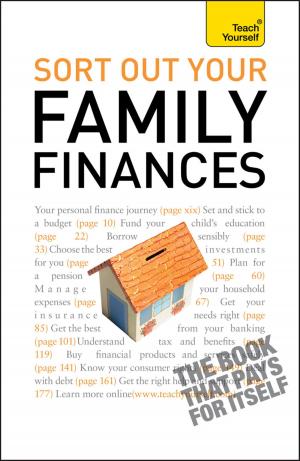 Book cover of Sort Out Your Family Finances: Teach Yourself