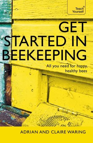Cover of the book Get Started in Beekeeping by Compton Mackenzie