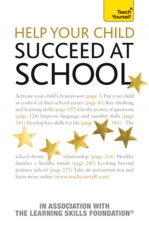 Cover of the book Help Your Child Succeed at School by Rosie Mckinley