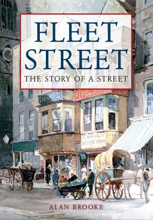 Cover of the book Fleet Street by Caroline Brown, Mark Hunnebell