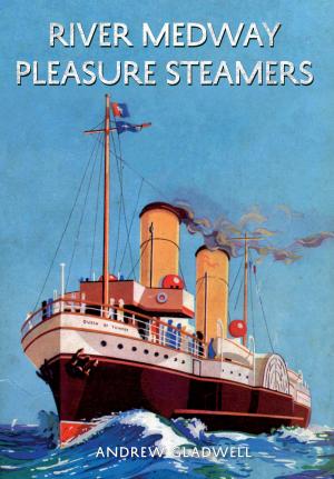 Cover of the book River Medway Pleasure Steamers by Trevor James