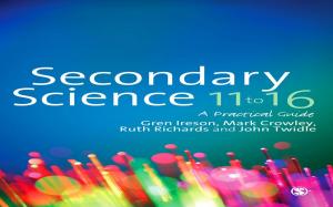 Cover of the book Secondary Science 11 to 16 by Tracey K. (Kathleen) Shiel