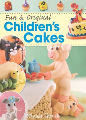 Cover of the book Fun & Original Children's Cakes by Zoe Clark